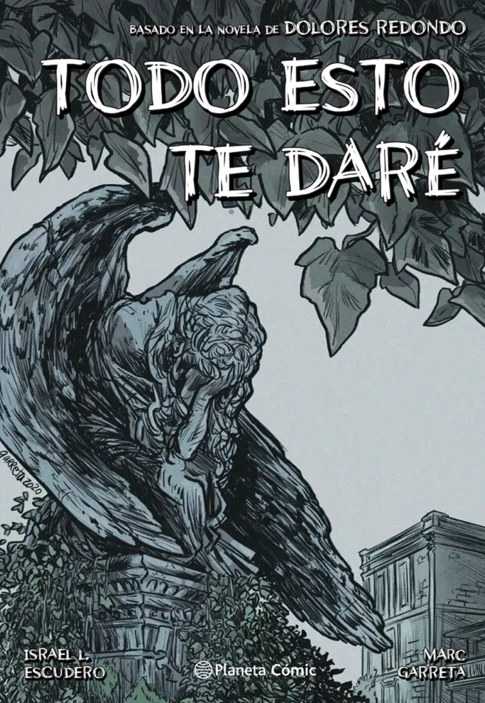 portada_todo-esto-te-dare-novela-grafica_planeta_comics-escola-jos-centro-de-comic-y-artes-visuales-c8urso-online-de-guion