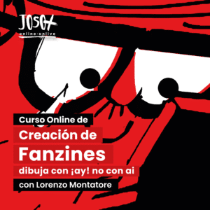 Curso Online de Taller de Fanzines. Dibuja con ¡Ay! no con Ai con Lorenzo Montatore
