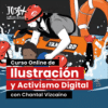 Curso online onlive de Ilustración y activismo digital con Chantal Vizcaino